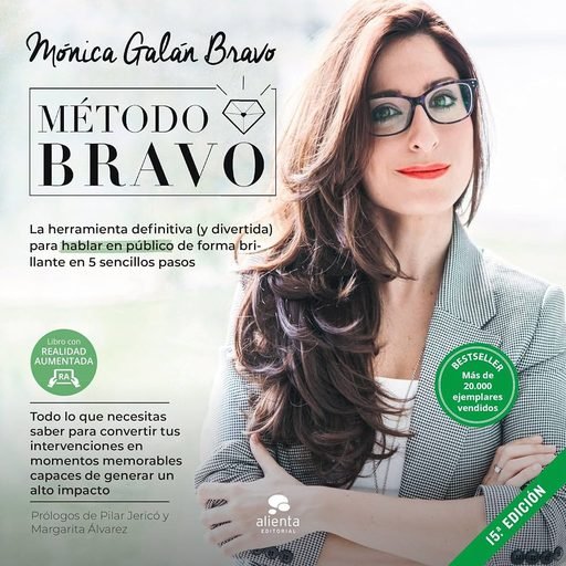 Mónica Galán, creadora del Método Bravo, enseñando técnicas de oratoria, comunicación efectiva y cómo hablar en público con confianza.